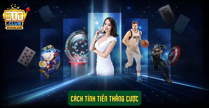 Cách tính tiền thắng cược