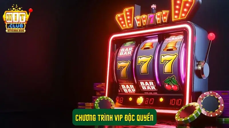 Chương trình VIP độc quyền