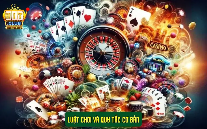 Luật Chơi Và Quy Tắc Cơ Bản